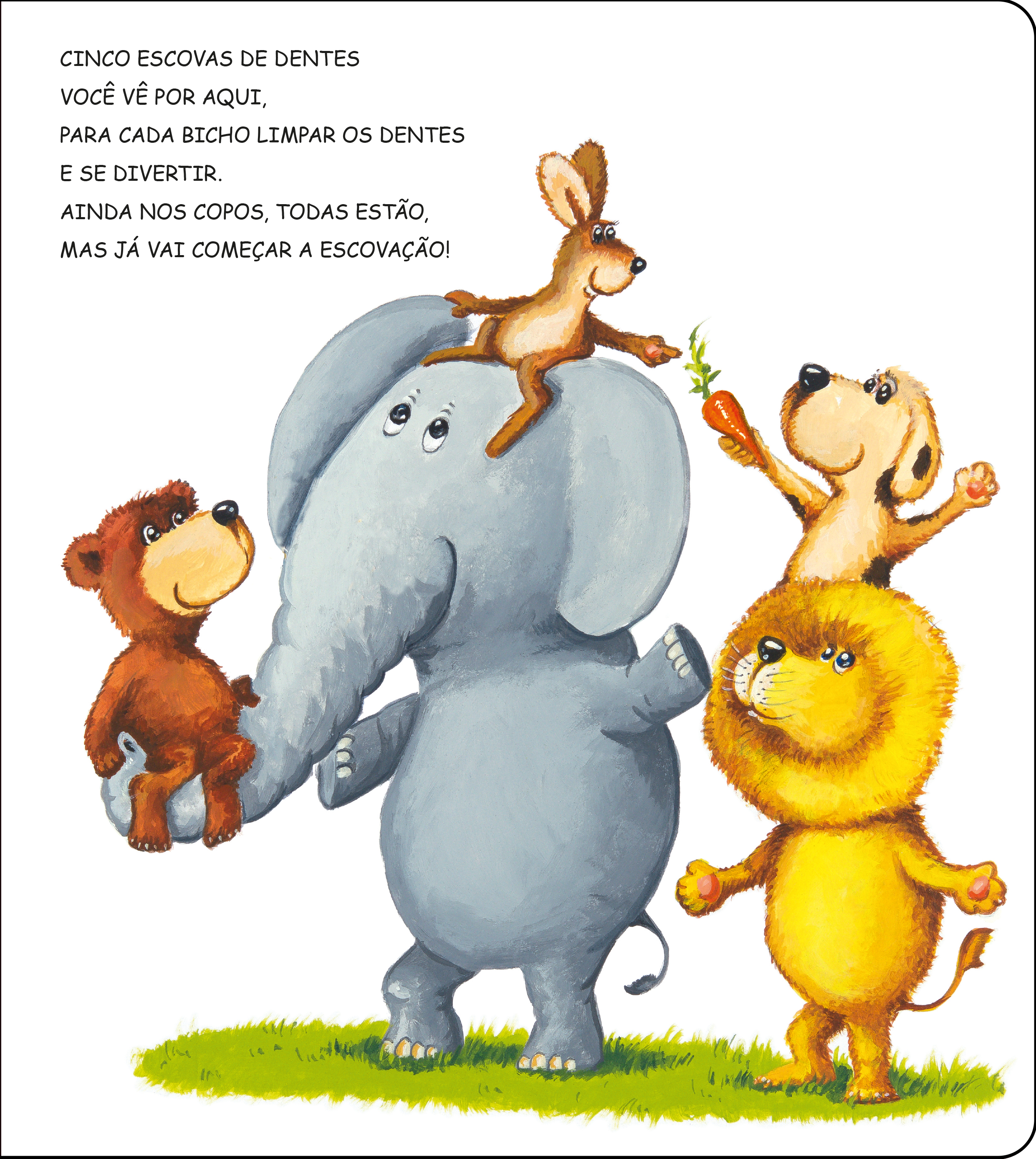 Pegue a escova de dentes e... escove, escove, escove